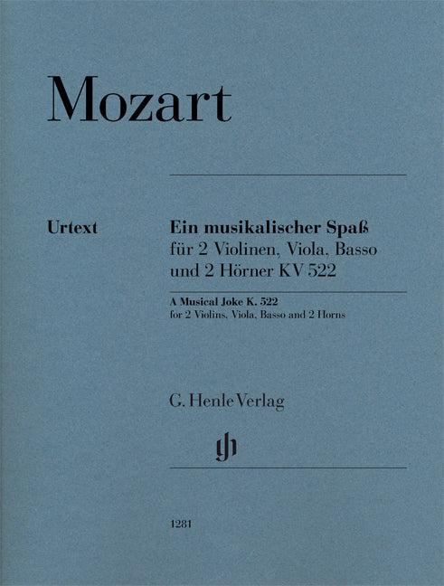 モーツァルト：音楽の冗談 KV 522～2本のバイオリン、ビオラ、通奏低音と2本のホルンのための/原典版/ロイ編 【輸入：室内楽(パート譜)】