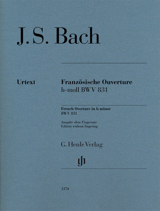 バッハ：フランス風序曲 ロ短調 BWV 831/原典版/Steglich編(運指なし) 【輸入：ピアノ】