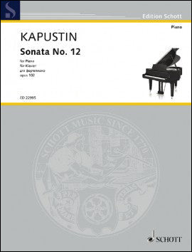 カプースチン：ピアノ･ソナタ 第12番 Op.102 【輸入：ピアノ】