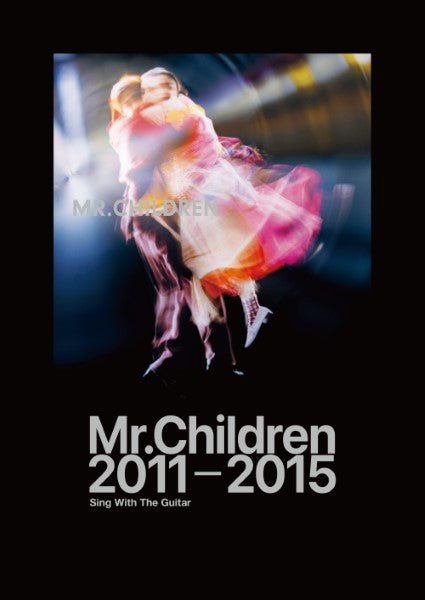 ギター弾き語り　Ｍｒ．Ｃｈｉｌｄｒｅｎ　２０１１－２０１５