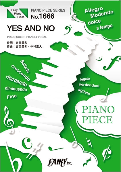 ＰＰ１６６６　ピアノピース　ＹＥＳ　ＡＮＤ　ＮＯ／ＤＲＥＡＭＳ　ＣＯＭＥ　ＴＲＵＥ