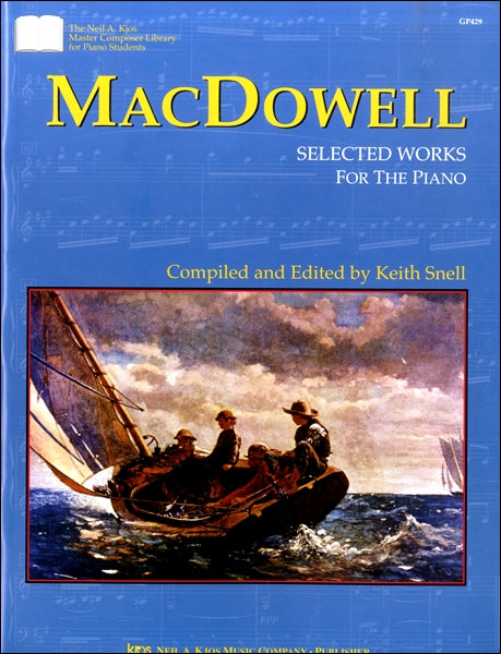 MACDOWELL SELECTED WORKS FOR THE PIANO