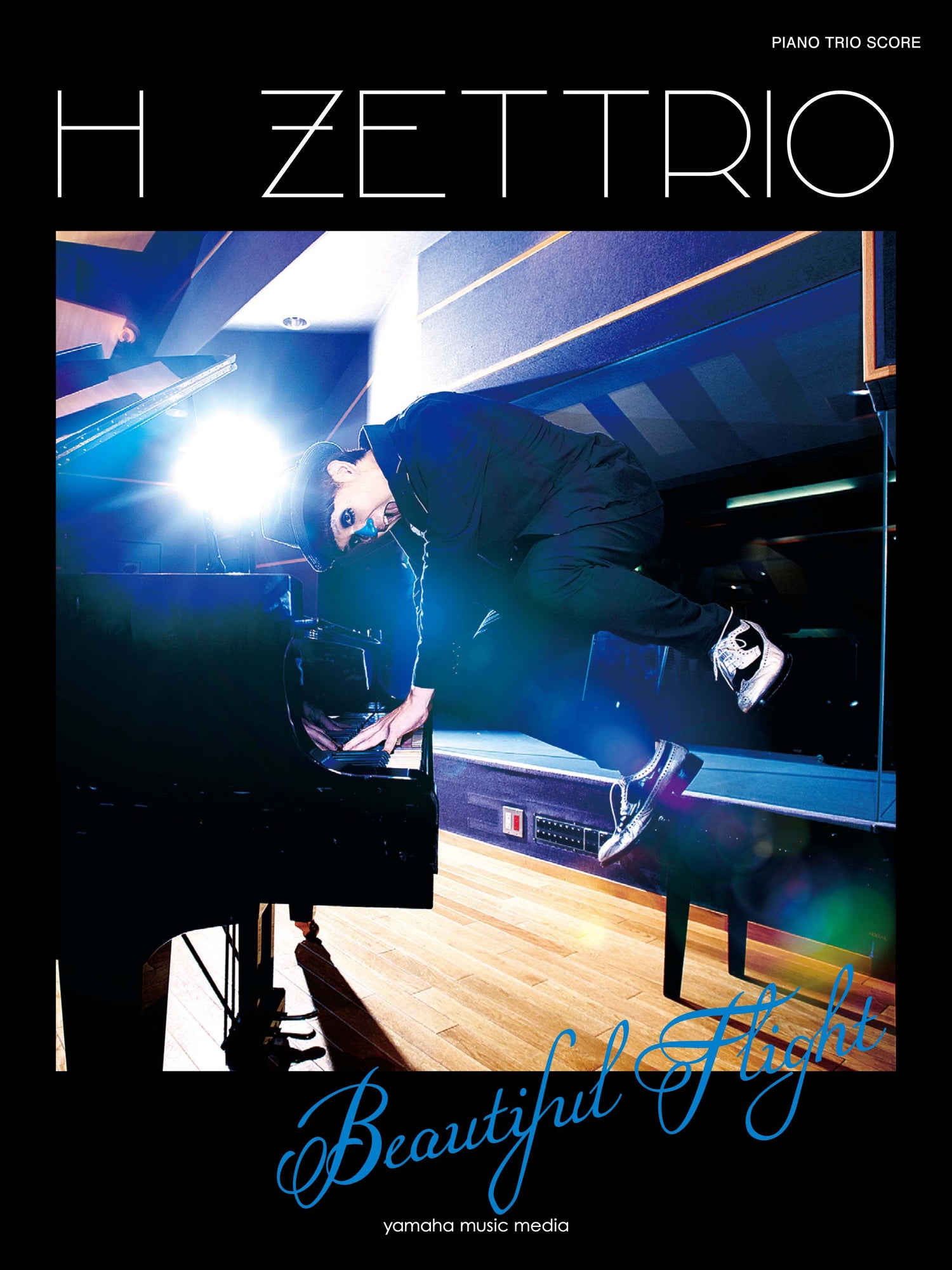 ピアノトリオスコア(Piano/Double Bass/Drums) H ZETTRIO 『Beautiful Flight』