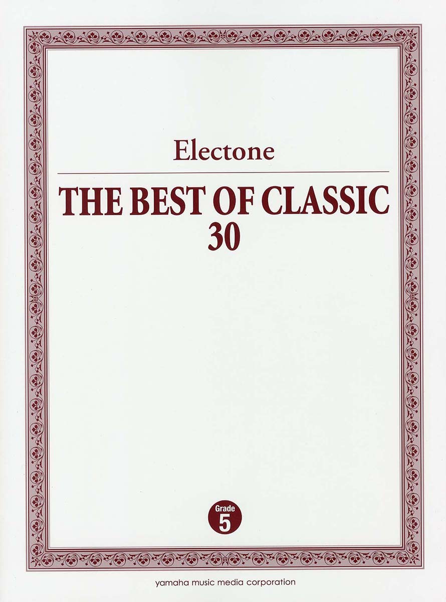 Electone THE BEST OF CLASSIC 30