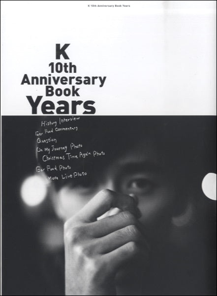 Ｋ　１０ｔｈ　Ａｎｎｉｖｅｒｓａｒｙ　Ｂｏｏｋ　Ｙｅａｒｓ