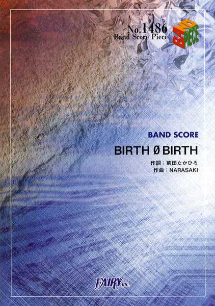 ＢＰ１４８６　バンドスコアピース　ＢＩＲＴＨ　φ　ＢＩＲＴＨ／ももいろクローバーＺ