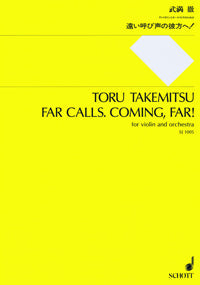 ＳＪ１００５　武満徹　遠い呼び声の彼方へ！［ヴァイオリンとオーケストラのための］